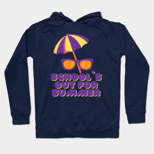 School`s Out For Summer Hoodie